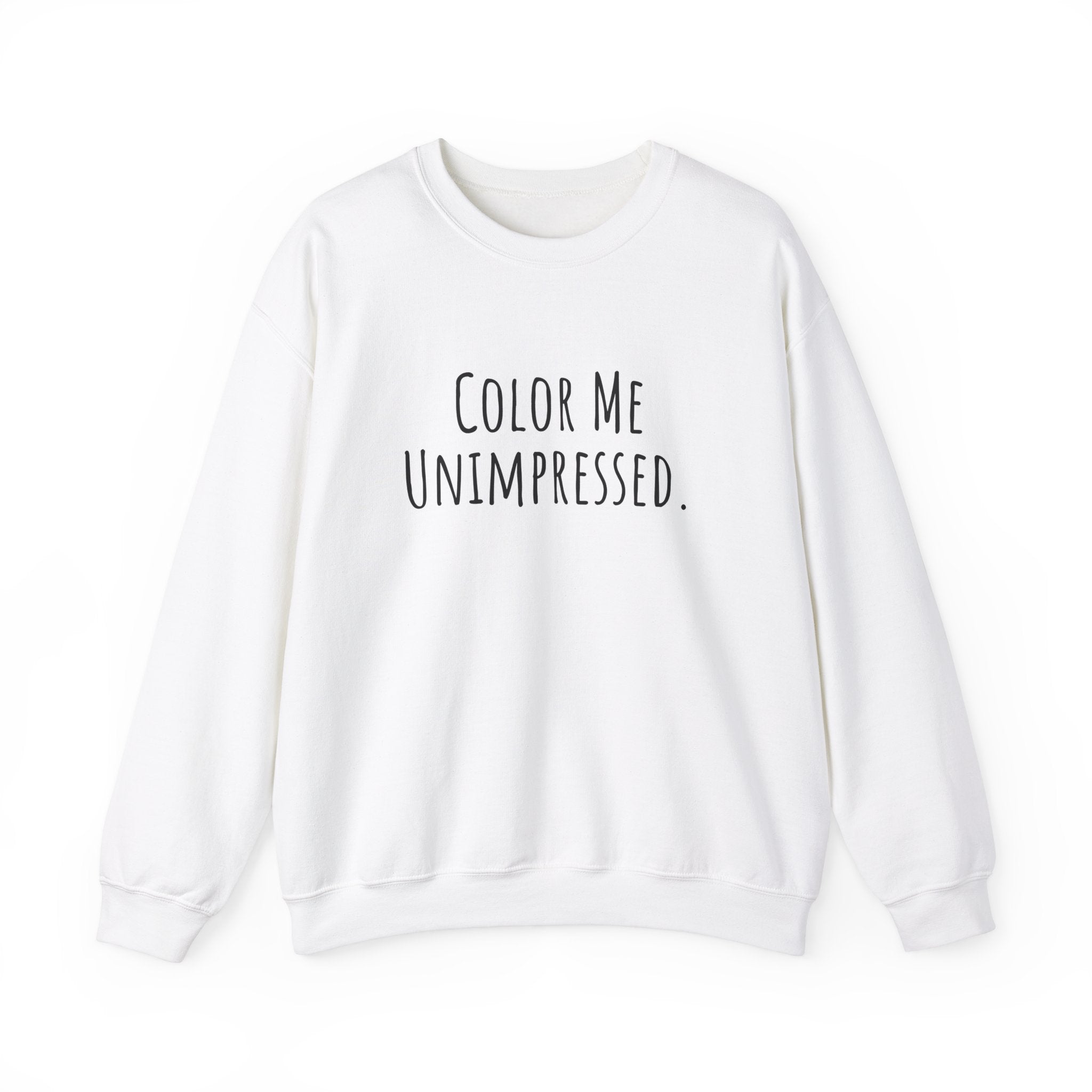 Unisex Artist Sweatshirt | Color Me Unimpressed | Art Pun Series Gift - Mythos Design