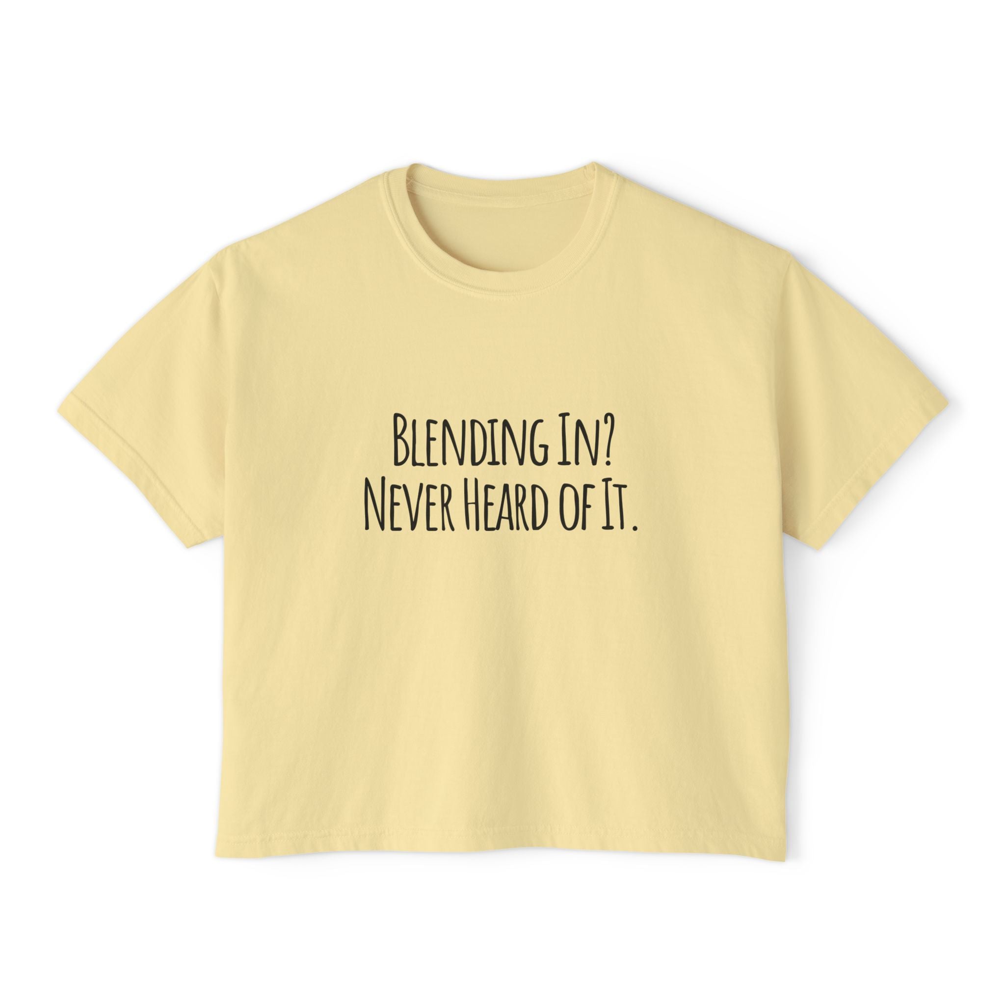 Boxy Artist Shirt | Blending In? Never Heard of It | Art Pun Series Gift - Mythos Design