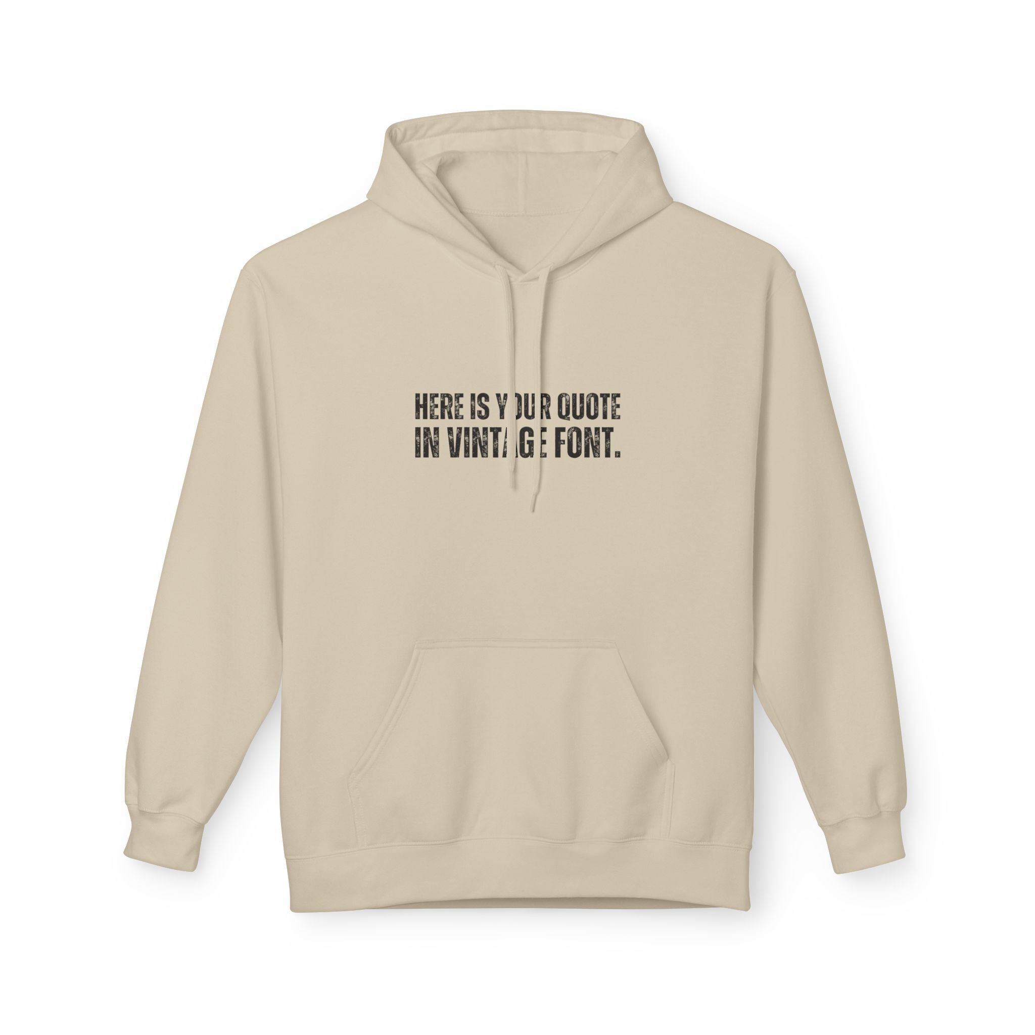 Custom Quotes Fleece Hoodie | Vintage Font Design - Mythos Design