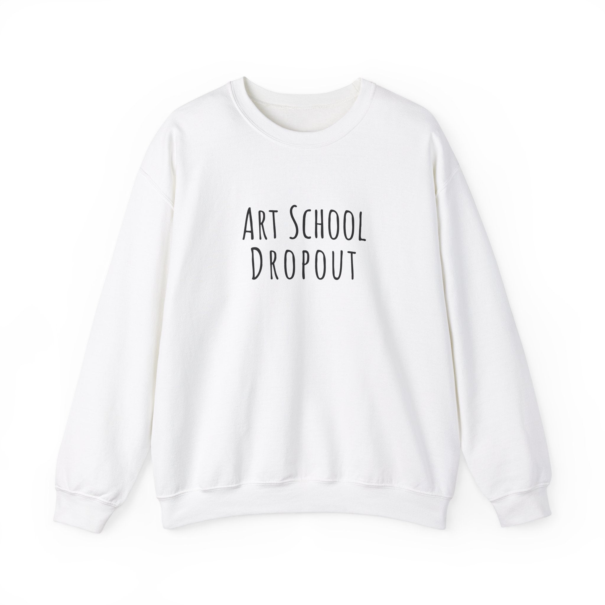 Unisex Artist Sweatshirt | Art School Dropout | Art Pun Series Gift - Mythos Design