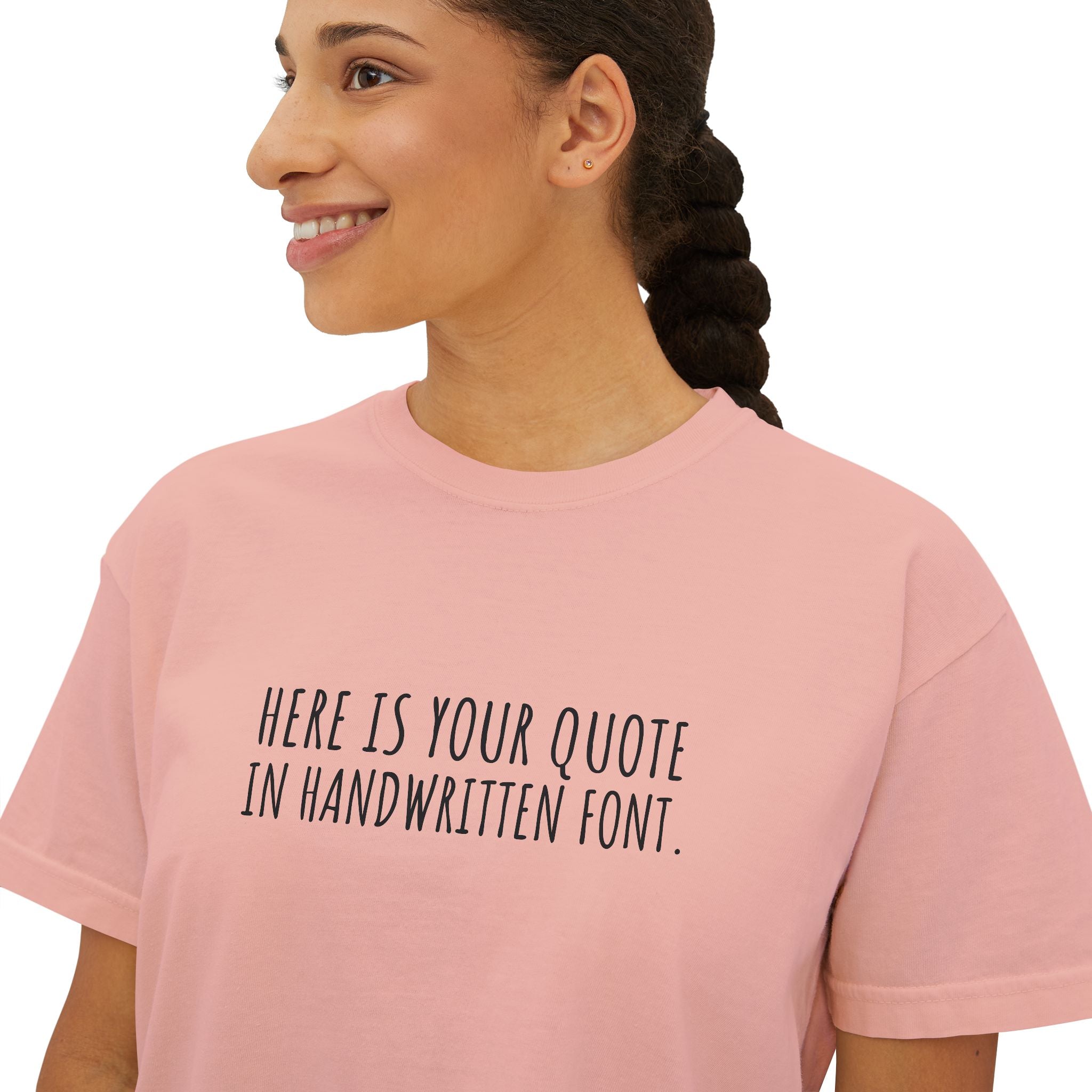 Custom Quotes Boxy Shirt | Handwritten Font Design - Mythos Design