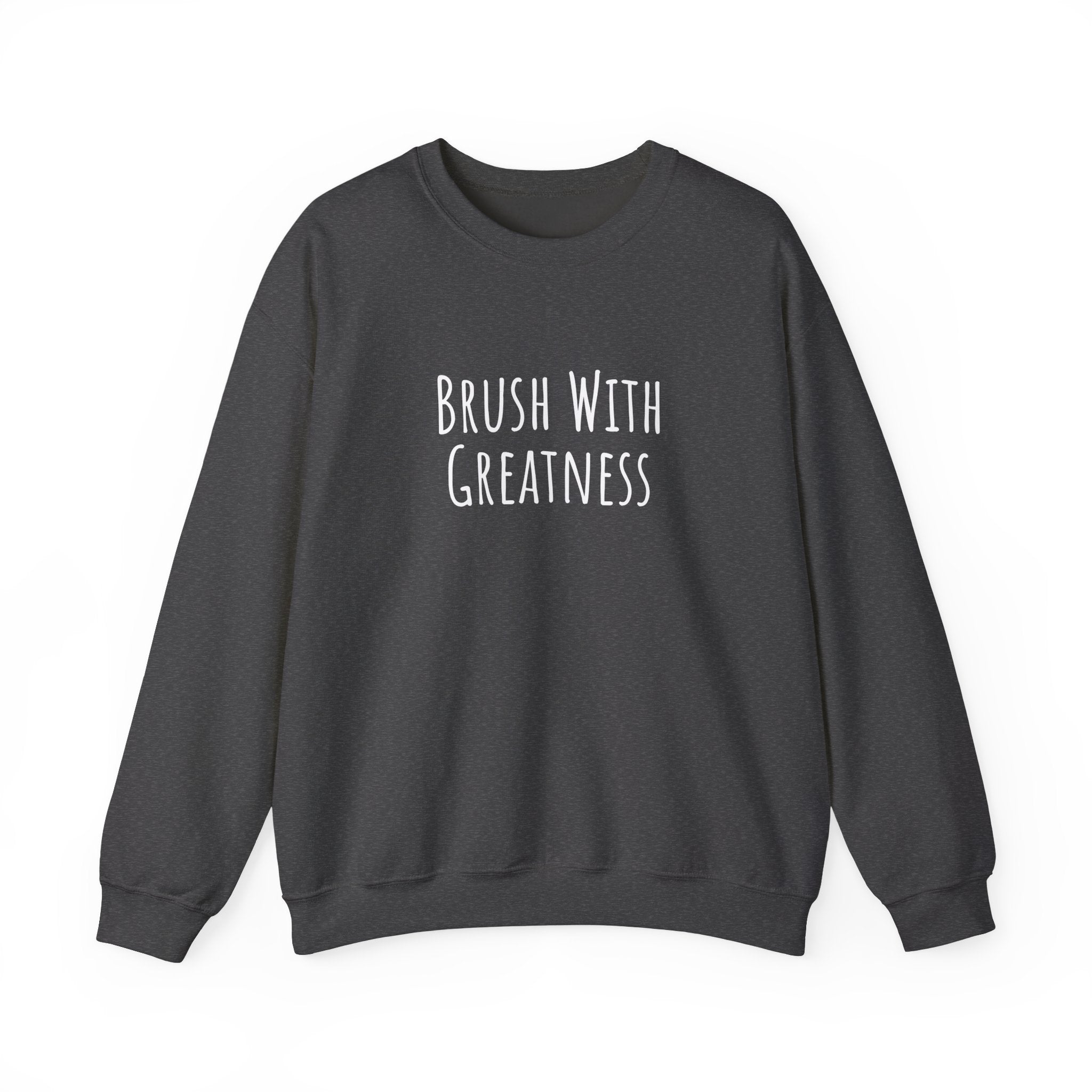 Unisex Artist Sweatshirt | Brush With Greatness | Art Pun Series Gift - Mythos Design