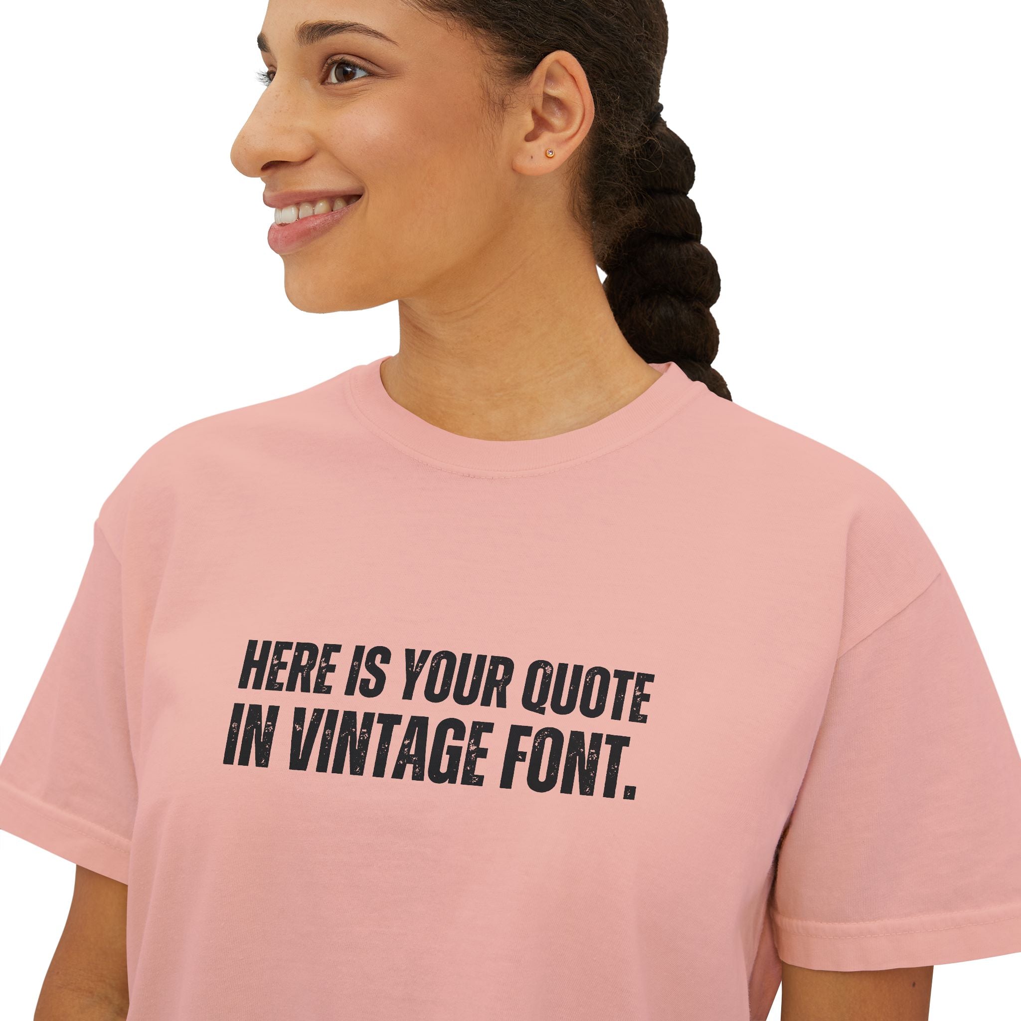 Custom Quotes Boxy Shirt | Vintage Font Design - Mythos Design